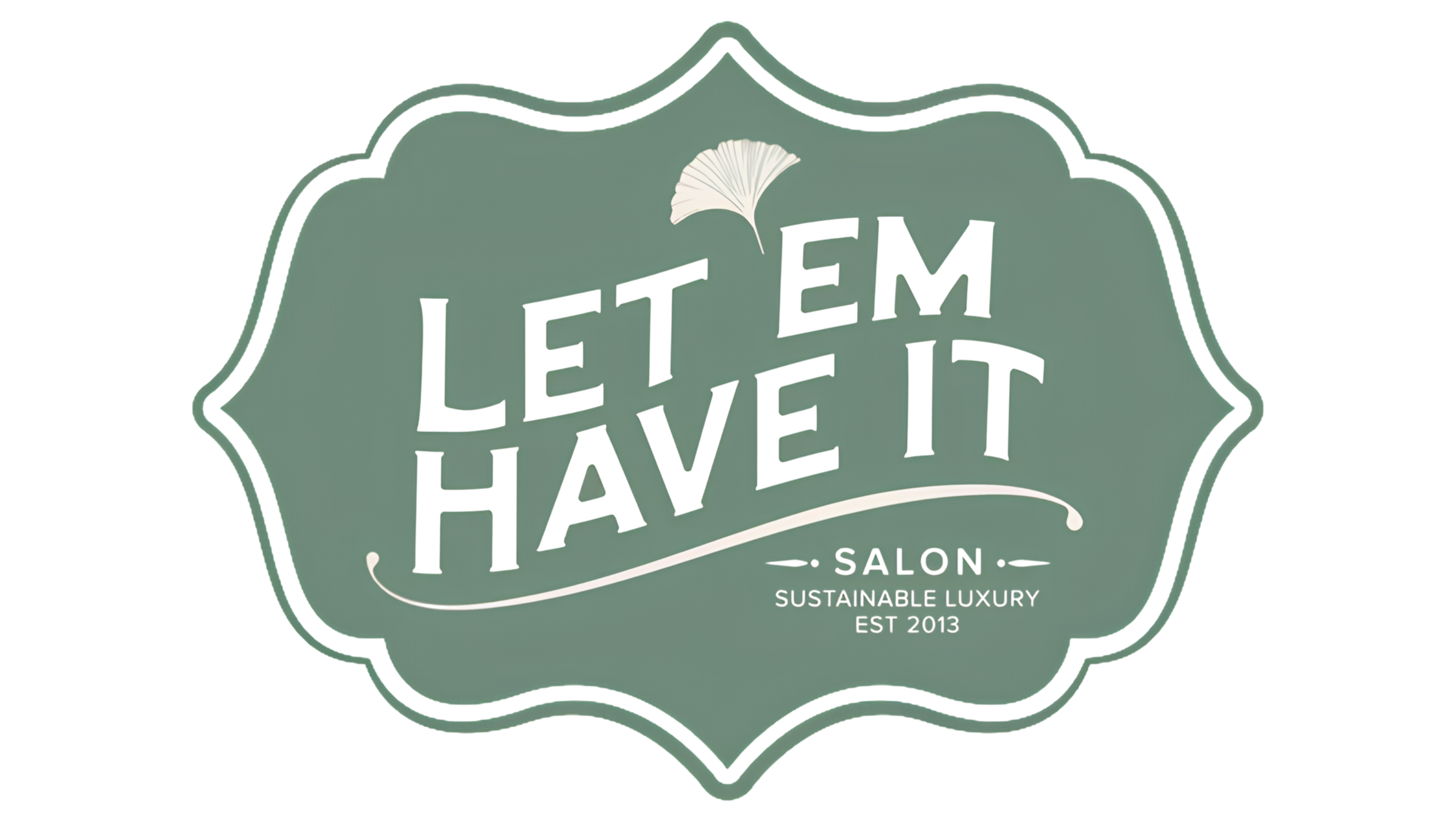 Let Em Have It Salon